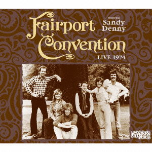 Cover for Fairport Convention · Live 1974 at My Father's Place (CD) [Japan Import edition] (2015)