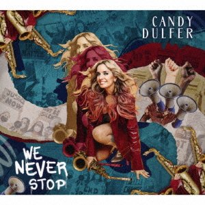 We Never Stop - Candy Dulfer - Music - JVC - 4988002924721 - October 26, 2022