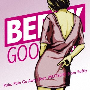 Cover for Berry Goodman · Pain. Pain Go Away (Feat. Mutsuki From Softly) (Limited Edition) (CD) [Limited edition] (2017)