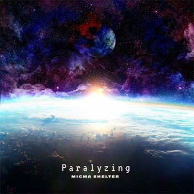 Cover for Migma Shelter · Paralyzing (CD) [Japan Import edition] (2021)