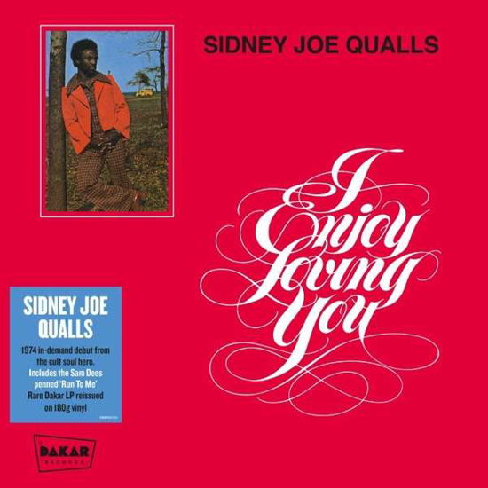 I Enjoy Loving You - Sidney Joe Quails - Musikk - DEMON RECORDS - 5014797900721 - 10. januar 2020