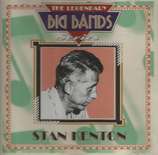 Cover for Stan Kenton · Legendary Big Bands,The (CD) (2002)