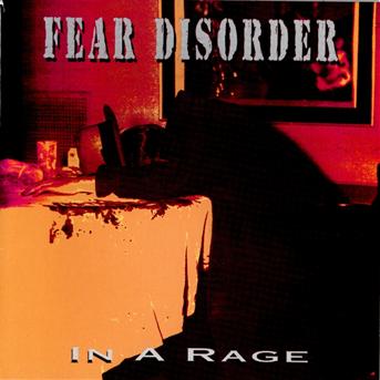 Cover for Fear Disorder · In a Rage (CD) (2022)