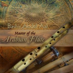 Cover for Abdel Al Bashir · Master Of The Arabian Flute (CD) (2012)