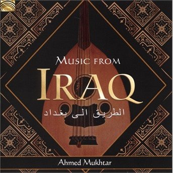 Cover for Ahmed Muktar · Music From Iraq (CD) (2018)