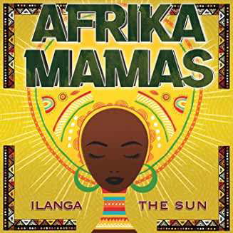 Ilanga - The Sun - Afrika Mamas - Musiikki - EULENSPIEGEL - 5019396294721 - perjantai 26. helmikuuta 2021