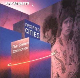 Cover for Cream · Cream-deserted Cities: Cream Collection (CD)