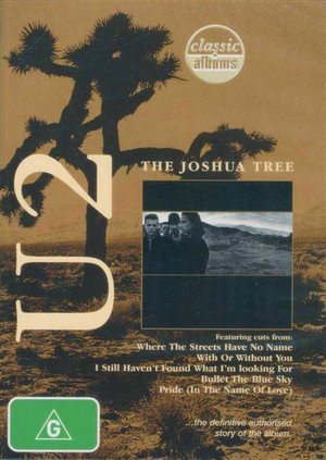 Joshua Tree, the (Classic Album) - U2 - Film - KALEIDOSCOPE - 5021456164721 - 3. juli 2009