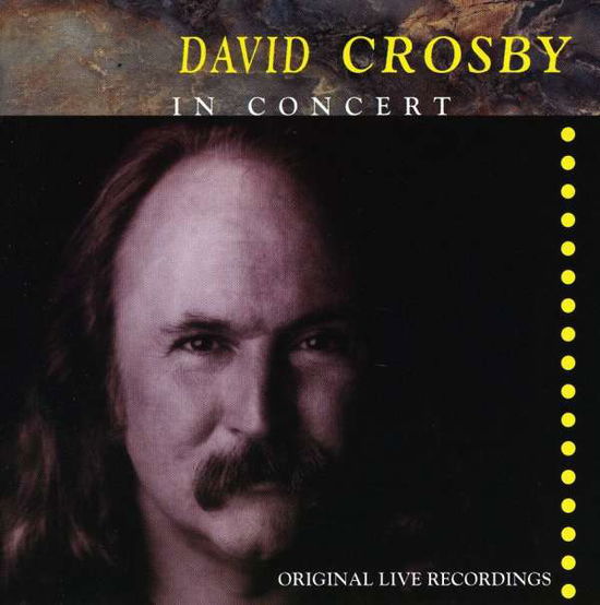 Cover for Crosby David · In Concert ( 8/apr/1989 Philadelphia (CD) (2013)