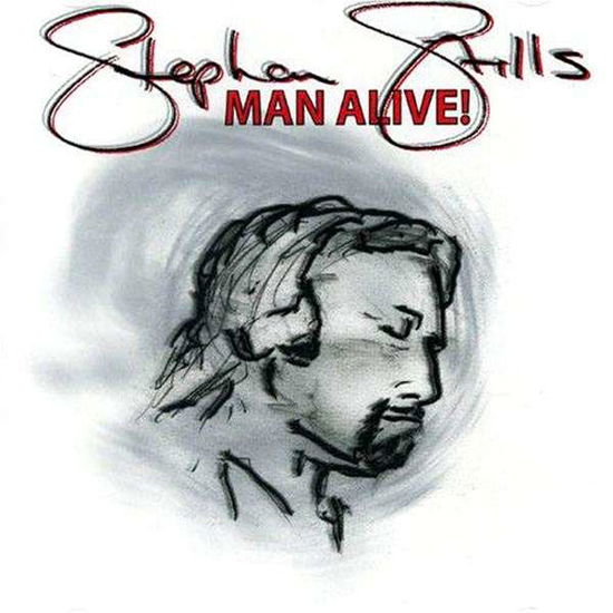 Man Alive ! - Stephen Stills - Muzyka - MUSEA - 5028479007721 - 12 października 2021