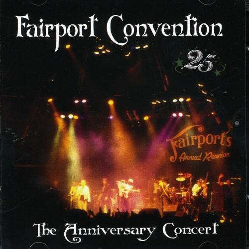 25th Anniversary Concert - Fairport Convention - Musikk - TALKING ELEPHANT - 5028479010721 - 7. august 2007
