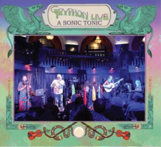 Cover for Gryphon · Gryphon Live a Sonic Tonic (CD) (2024)