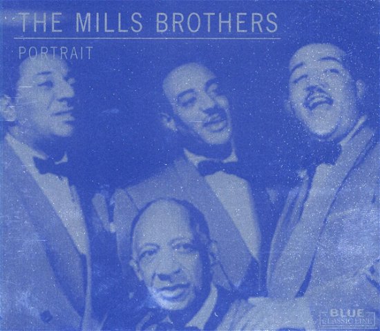 Cover for Mills Brothers · Portrait - Blue Classic Line (CD) [Remastered edition]