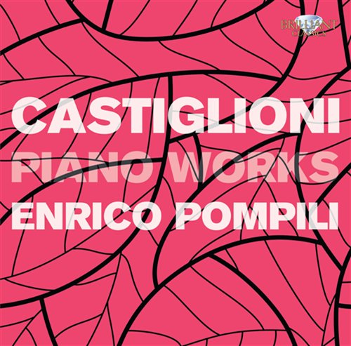 Castiglioni - Piano Works - Enrico Pompili - Musique - BRILLIANT CLASSICS - 5029365916721 - 7 février 2011