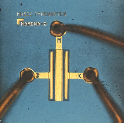 Cover for Moreno+2 · Music Typewriter (CD) (2006)