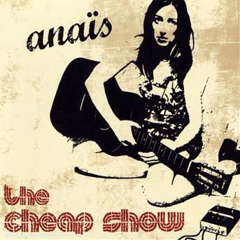 Cover for Anais · The cheap show (CD) (2022)