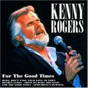 Kenny Rogers · For The Good Times (CD) (2001)