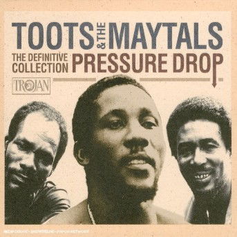 Toots & the Maytals-pressure Drop - Toots & the Maytals - Musiikki - TROJAN - 5050159924721 - torstai 14. huhtikuuta 2005