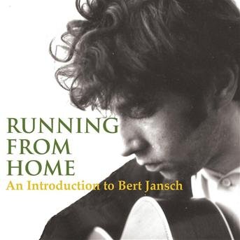 Cover for Bert Jansch · Running from Home (An Introduction to Bert Jansch) (CD) (2008)