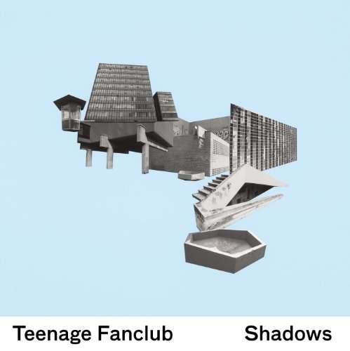 Shadows - Teenage Fanclub - Musik - Pema - 5050954220721 - 28. maj 2010
