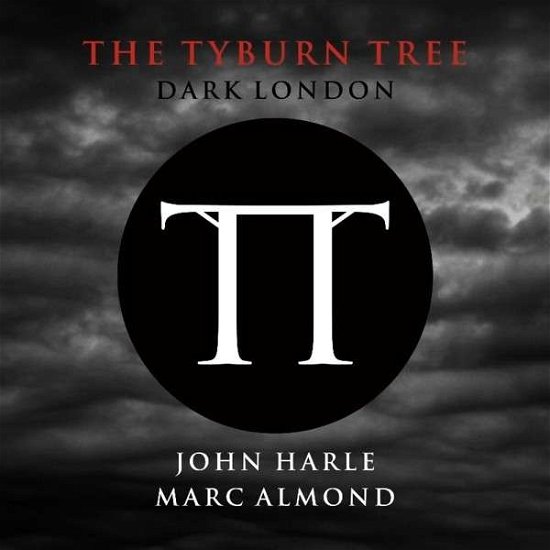Harle,john & Almond,marc · Tyburn Tree: Dark London (LP) (2014)