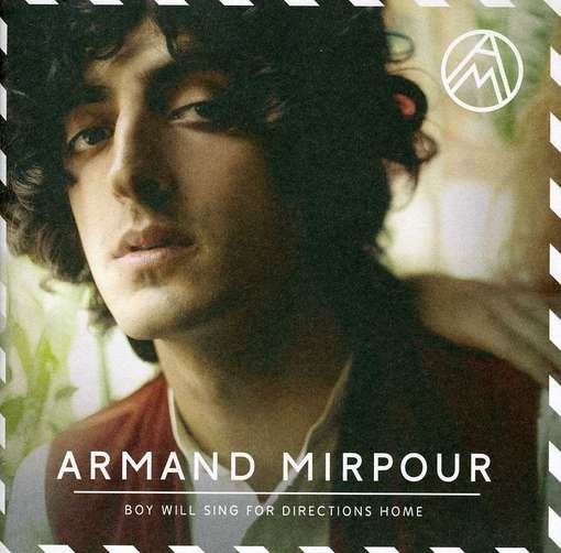 Cover for Armand Mirpour · Boy Will Sing for Directions Home (CD) (2012)