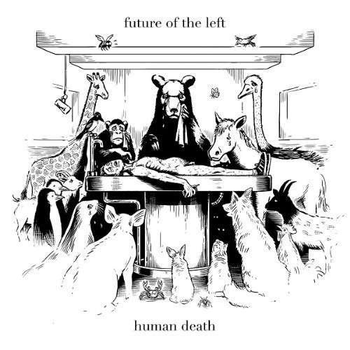 Cover for Future of the Left · Human Death EP (CD) [EP edition] (2013)