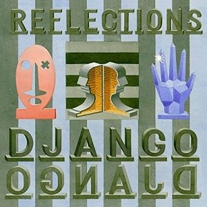Cover for Django Django · Reflections [12&quot; Vinyl] (12&quot;) [Standard edition] (2015)