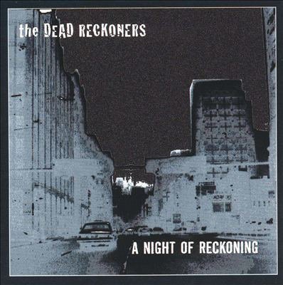 Cover for Dead Reckoners · Dead Reckoners - A Night Of Reckoning (CD) (2019)