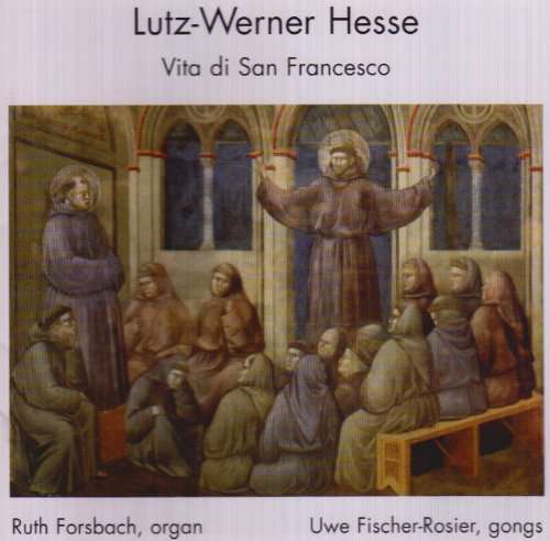 Vita Di San Francesco - Lutz-werner Hesse - Music - COL LEGNO - 5099703188721 - December 29, 1997