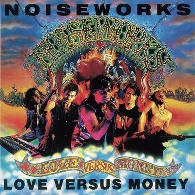 Cover for Noiseworks · Love Versus Money (CD)