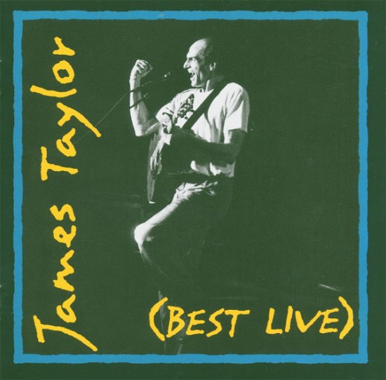 Best Live - James Taylor - Musikk - SONY MUSIC - 5099747665721 - 2000