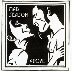 Above - Mad Season - Musik - SONY MUSIC - 5099747850721 - March 20, 1995
