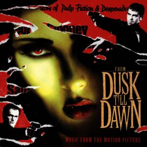 From Dusk Till Dawn - Original Soundtrack - Musiikki - Sony Owned - 5099748361721 - perjantai 31. toukokuuta 1996