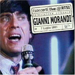 Gianni Morandi Live@rtsi - Gianni Morandi - Music - SONY - 5099750209721 - May 4, 2001