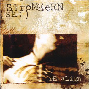 Cover for Stromkern · Re-Align (SCD) (2002)