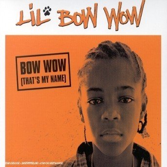 Cover for Bow Wow · That's My Name ( Radio Edit / Going Back to Cali Remix / Instrumental / a Cappella ) (SCD)