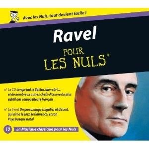 Cover for Ravel · Pour les nuls (vol10) (CD) (2017)