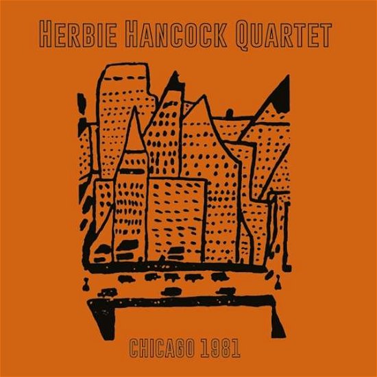 Cover for Herbie Hancock · Chicago 1981 (Fm) (CD) (2018)