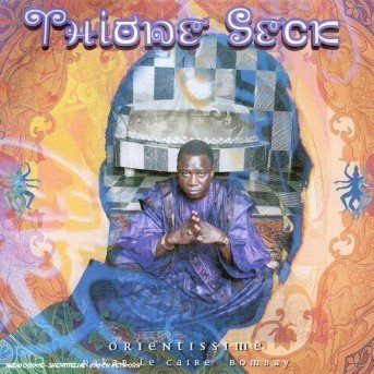 Cover for Thione Seck · Orientissime (CD) (2005)