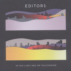 In This Light And On This Evening - Editors - Música - PLAY IT AGAIN SAM - 5414939074721 - 10 de agosto de 2018