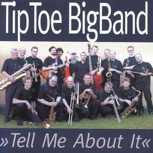 Cover for TipToe Big Band · Tell Me About It (CD) (2006)