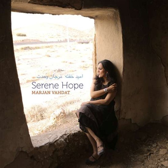 Marjan Vahdat · Serene Hope (CD) [Digipak] (2017)