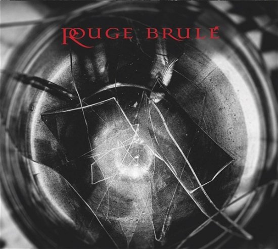 Cover for Rouge Brule (CD) [Digipak] (2023)