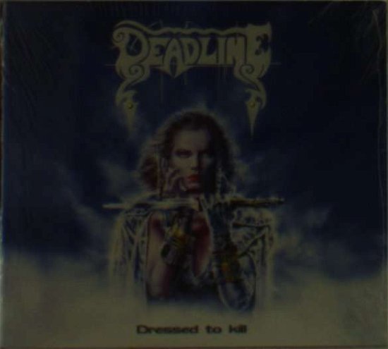 Cover for Deadline · Dressed To Kill (CD) (2011)