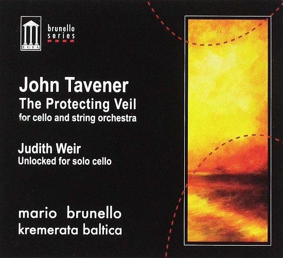 Cover for Brunello, Mario / Kremerata Baltica · Tavener / Weir: The Protecting Veil / Unlocked For Solo Cello (CD) (2022)