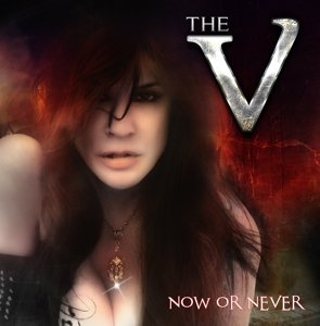 Cover for V · Now Or Never (CD) (2015)