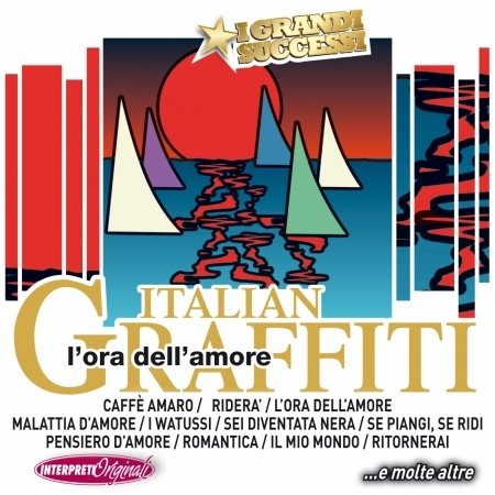 Various Artists · Italian Graffiti: L'ora Dell'amore ...e Molte Altre (CD) (2021)