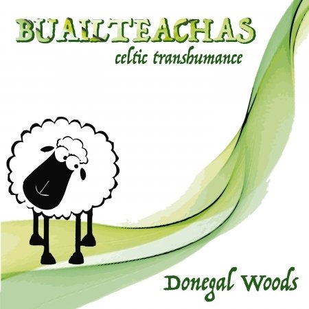 Cover for Woods Donegal · Buailteachas Celtic Transhumance (CD)