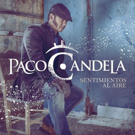 Cover for Paco Candela · Sentimientos Al Aire (CD) (2019)